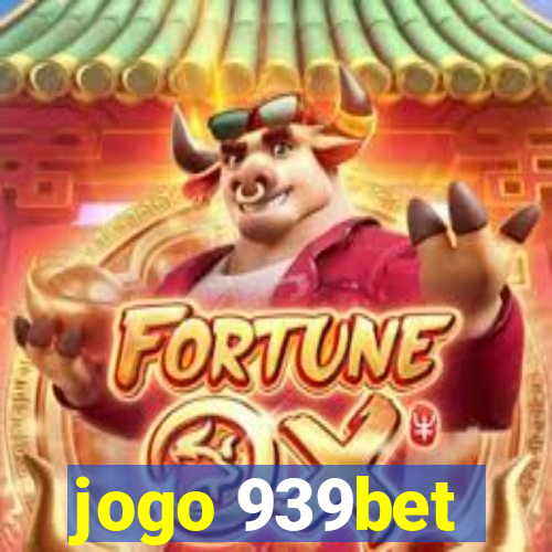 jogo 939bet